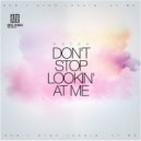 Kataa - Don't Stop Lookin At Me