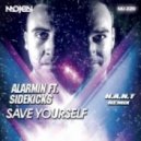 Alarmin ft. Sidekicks - Save Yourself (H.A.N.T Remix)
