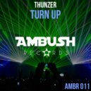 Thunzer - Turn Up