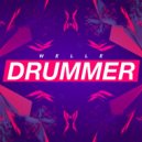 Welle - Drummer