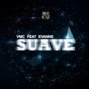VMC, Evanns, Fernando Malli - Suave (feat. Evanns)