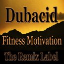 Dubacid, Vibrant - Fitness Motivation