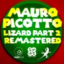 Mauro Picotto, Mauro Picotto, Mario Piu - Lizard (Mauro Picotto & Mario Piu Nation Remix)