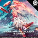 Drunk Monkey, Holy Boyz, NEOH - Headshoot