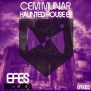 Cem Munar - Haunted House