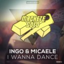Ingo & Micaele - I Wanna Dance