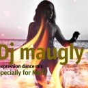 dj maugly - expression dance mix