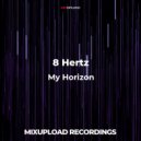 8 Hertz & Schelmanoff - My Horizon