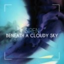 Siren - Beneath a Cloudy Sky