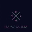 Kygo feat. Parson James - Stole the show (Dj Fenix & Dj Nick play remix) (Dj Fenix & Dj Nick play remix)