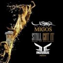Usher & Migos - Still Got It