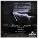 Solidstice - Someday (Smokeless Soul Remix)