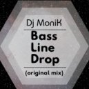 Dj MoniK - Bass Line Drop