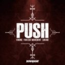 Kronic & Far East Movement & Savage - Push (Original mix)