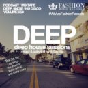 DJ Favorite - Deep House Sessions 050