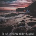 The Fray - How To Save A Life