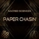 Sacred Sciences - Paper Chasin