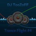 DJ TooZoFF - Trance Flight #4