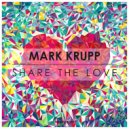 Mark Krupp - Share The Love