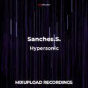 Sanches.S. - Hypersonic (Original Mix)