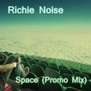 Richie Noise - Space