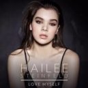 Hailee Steinfeld - Love myself (Kue remix)