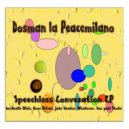 Dosman La Peacemilano - Speechless Conversation (Main Mix)