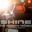 The Vagabond Project, Krista Degaetano - Shine (feat. Krista Degaetano)