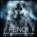 Fendi - Heart on My Sleeve (Original Mix)