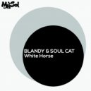 Blandy, Soul Cat - White Horse