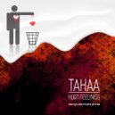 Tahaa - Why hurt Me