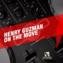Henry Guzman - On The Move