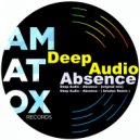 Deep Audio - Absence