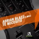 Adrian Blazz, Mitzi - Te Necesito (feat. Mitzi)