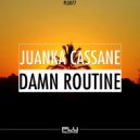 Juanka Cassane - Damn Routine