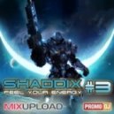 SHADDIX - Feel Your Energy #3