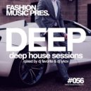 DJ Favorite & DJ Lykov - Deep House Sessions #056