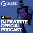 DJ Favorite - Worldwide Official Podcast #137 (04/12/12015)