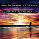 Aligator feat. Daniel Kandi & A.R.D.I feat. Cari - Perfect These Words (DJ ALEKSARD Mashup) ((DJ ALEKSARD Mashup))