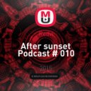 Redvi - After sunset Podcast # 010 ()