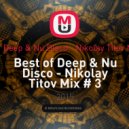 Nikolay Titov Mix # 3i - Best of Deep & Nu Disco Mix # 3