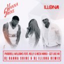 Nelly feat Nicki Minaj & Pharrell Williams - Get Like Me (Dj HANNA SHINE & DJ ILLONA REMIX) ((Dj HANNA SHINE & DJ ILLONA REMIX))