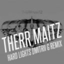 Therr Maitz - Hard lights