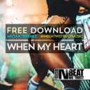 Mutantbreakz - When My Heart (Original mix)