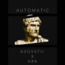 AUGUSTII x Ark - Automatic