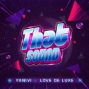 Yanivi feat. Love De Luxe - That Sound (Original Mix)