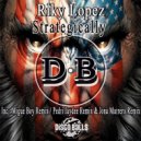 Riky Lopez - Strategically