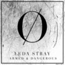 Leda Stray - Armed & Dangerous