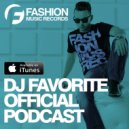 DJ Favorite - Worldwide Official Podcast #138
