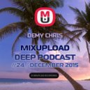 Demy Chris - Mixupload Deep Podcast #24